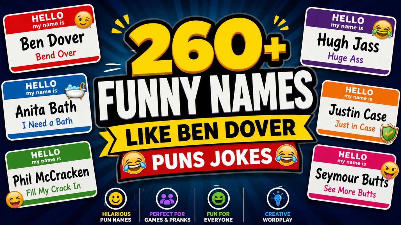 Funny Names Like Ben Dover