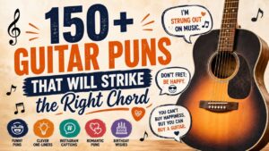 150+ guitar puns feature image with an acoustic guitar, funny music quotes, clever one-liners, romantic puns, Instagram captions, and birthday wishes.